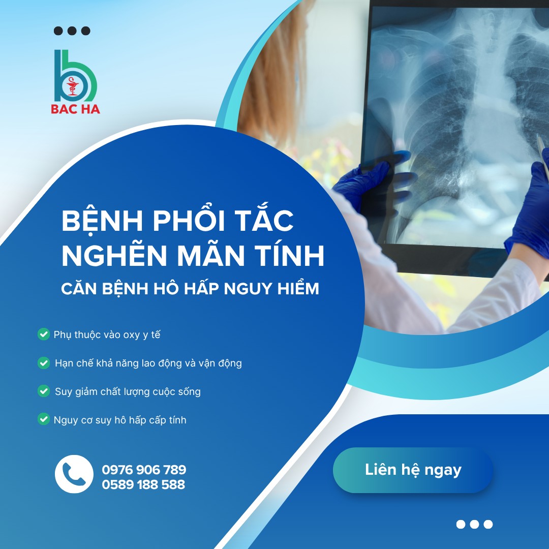 BỆNH PHỔI TẮC NGHẼN MÃN TÍNH - CĂN BỆNH HÔ HẤP NGUY HIỂM NHƯNG DỄ BỊ BỎ QUA 